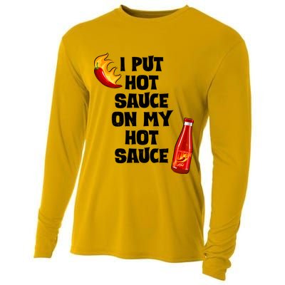 I Put Hot Sauce On My Hot Sauce Cooling Performance Long Sleeve Crew
