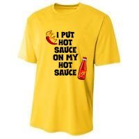 I Put Hot Sauce On My Hot Sauce Youth Performance Sprint T-Shirt