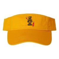 I Put Hot Sauce On My Hot Sauce Visor