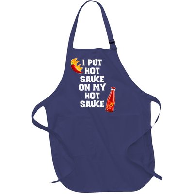 I Put Hot Sauce On My Hot Sauce Full-Length Apron With Pockets