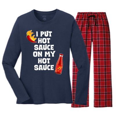 I Put Hot Sauce On My Hot Sauce Women's Long Sleeve Flannel Pajama Set 