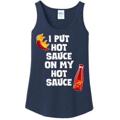 I Put Hot Sauce On My Hot Sauce Ladies Essential Tank