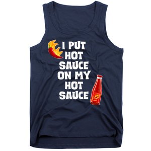 I Put Hot Sauce On My Hot Sauce Tank Top