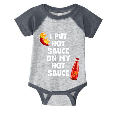 I Put Hot Sauce On My Hot Sauce Infant Baby Jersey Bodysuit