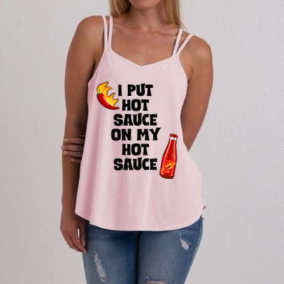 I Put Hot Sauce On My Hot Sauce Women's Strappy Tank