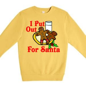 I Put Out For Santa Cookies and Milk Premium Crewneck Sweatshirt