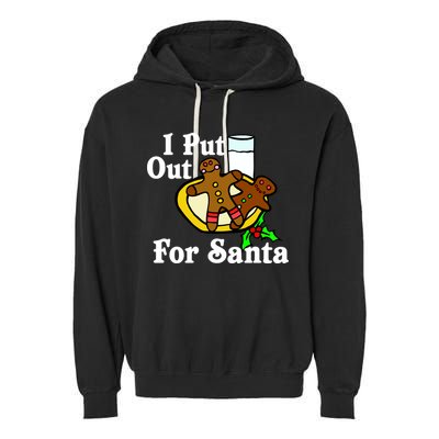 I Put Out For Santa Cookies and Milk Garment-Dyed Fleece Hoodie