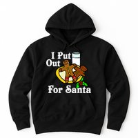 I Put Out For Santa Cookies and Milk Hoodie