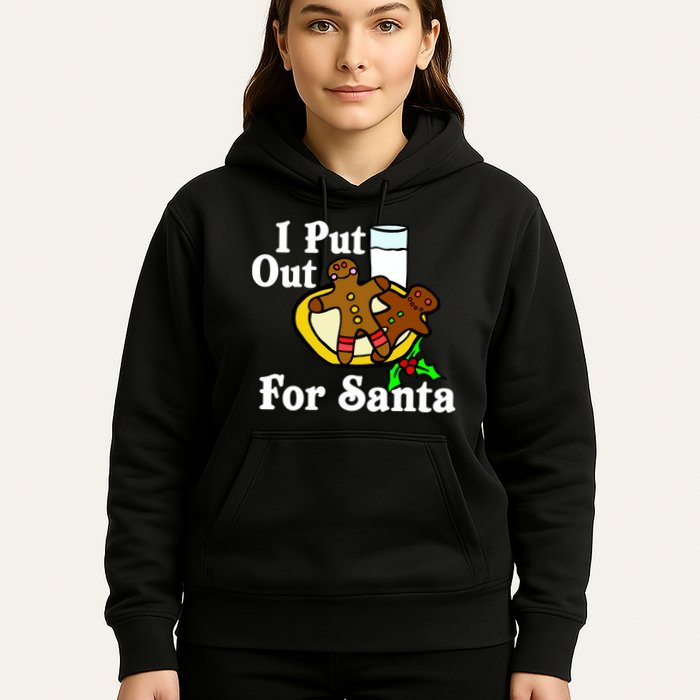 I Put Out For Santa Cookies and Milk Hoodie