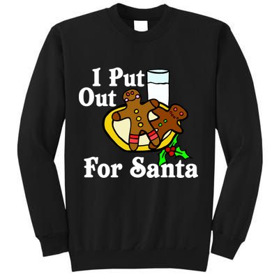 I Put Out For Santa Cookies and Milk Sweatshirt
