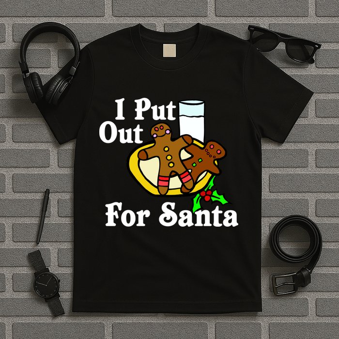 I Put Out For Santa Cookies and Milk T-Shirt
