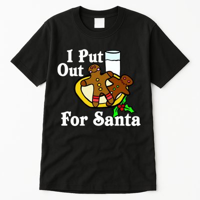 I Put Out For Santa Cookies and Milk Tall T-Shirt