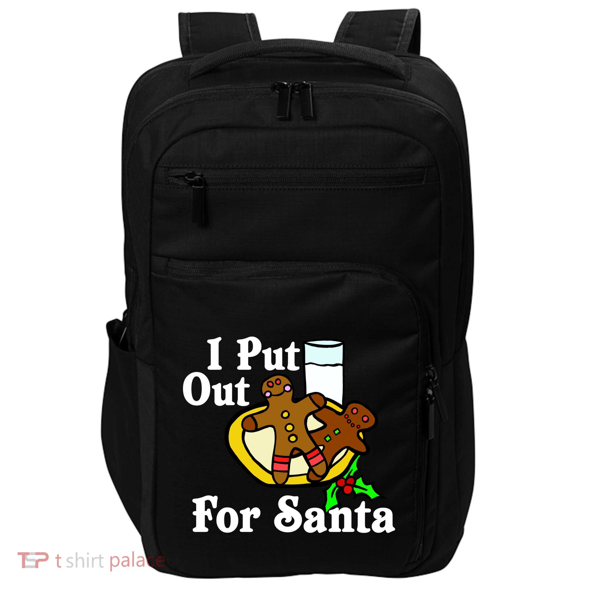 I Put Out For Santa Cookies and Milk Impact Tech Backpack