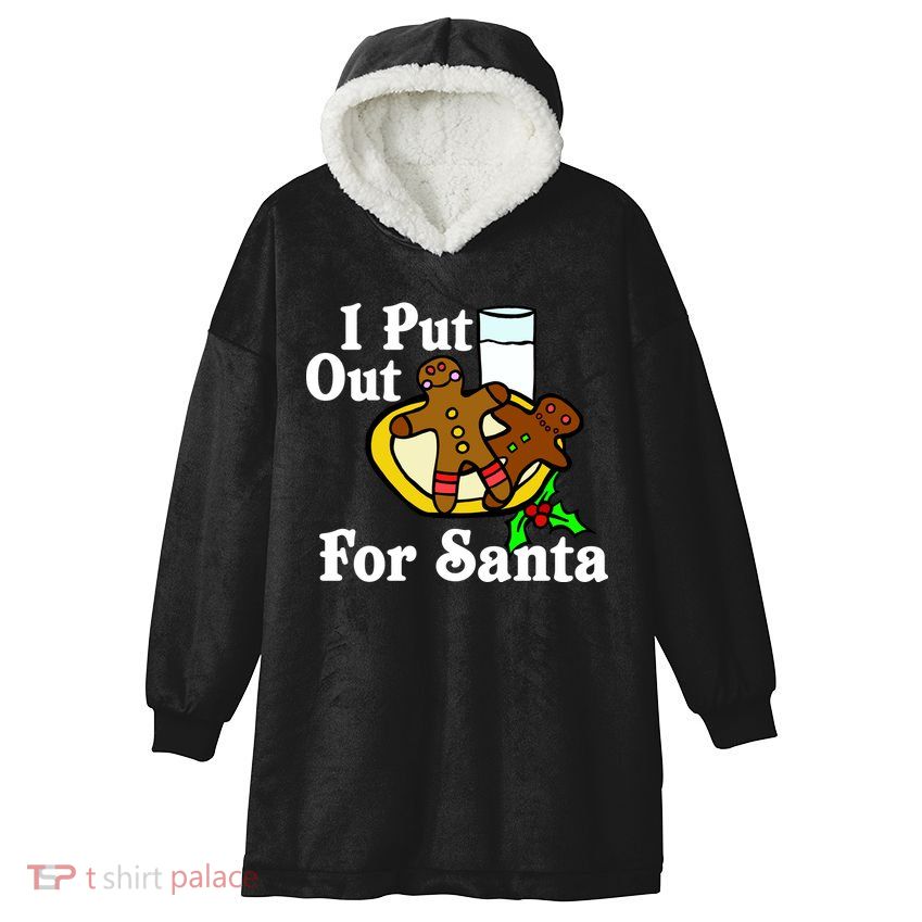 I Put Out For Santa Cookies and Milk Hooded Wearable Blanket