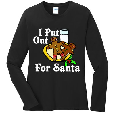 I Put Out For Santa Cookies and Milk Ladies Long Sleeve Shirt