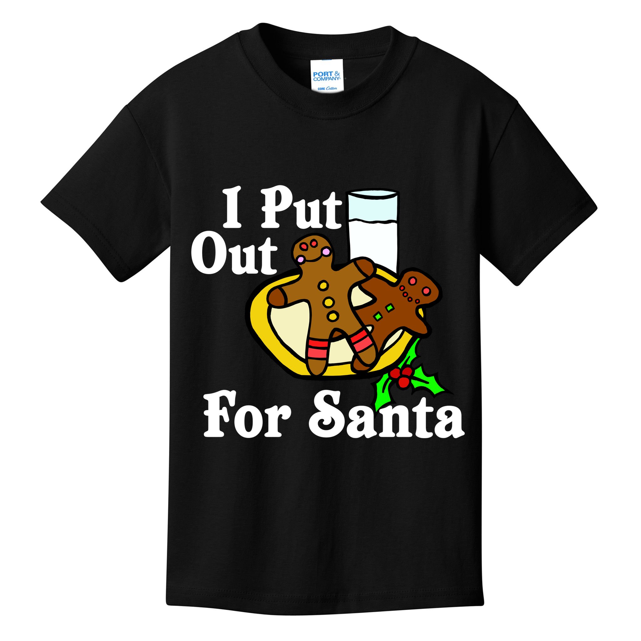 I Put Out For Santa Cookies and Milk Kids T-Shirt