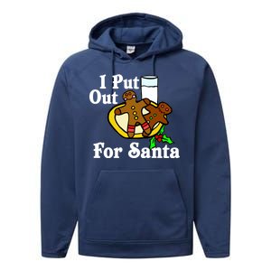 I Put Out For Santa Cookies and Milk Performance Fleece Hoodie