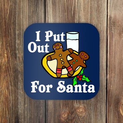 I Put Out For Santa Cookies and Milk Coaster