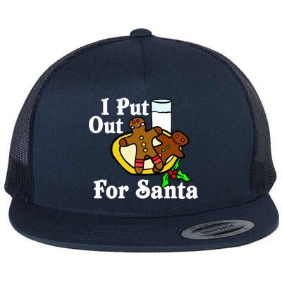 I Put Out For Santa Cookies and Milk Flat Bill Trucker Hat