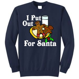 I Put Out For Santa Cookies and Milk Tall Sweatshirt