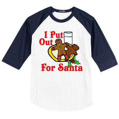 I Put Out For Santa Cookies and Milk Baseball Sleeve Shirt