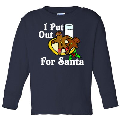 I Put Out For Santa Cookies and Milk Toddler Long Sleeve Shirt