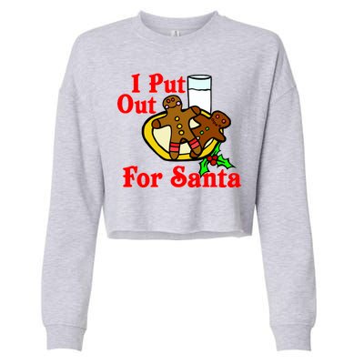 I Put Out For Santa Cookies and Milk Cropped Pullover Crew