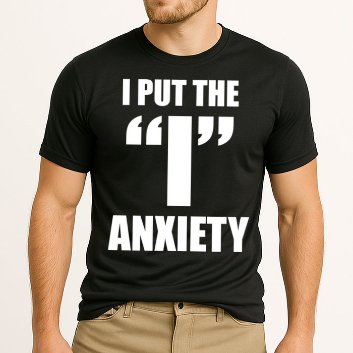 I Put The 1 Anxiety Cooling Performance Crew T-Shirt