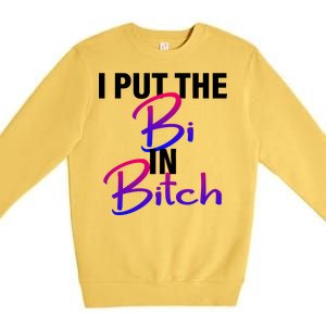 I Put The Bi In Bitch Funny Bisexual Pride Premium Crewneck Sweatshirt