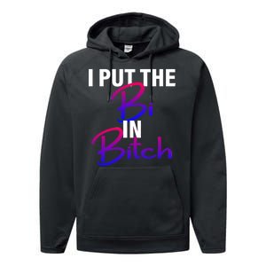 I Put The Bi In Bitch Funny Bisexual Pride Performance Fleece Hoodie