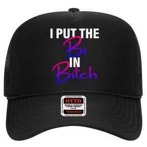 I Put The Bi In Bitch Funny Bisexual Pride High Crown Mesh Back Trucker Hat