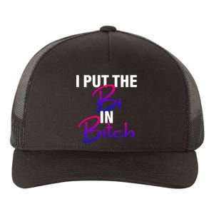 I Put The Bi In Bitch Funny Bisexual Pride Yupoong Adult 5-Panel Trucker Hat