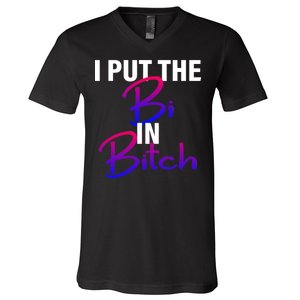 I Put The Bi In Bitch Funny Bisexual Pride V-Neck T-Shirt