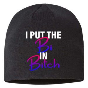 I Put The Bi In Bitch Funny Bisexual Pride Sustainable Beanie