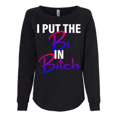 I Put The Bi In Bitch Funny Bisexual Pride Womens California Wash Sweatshirt