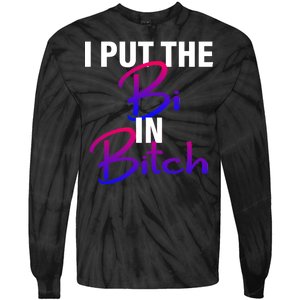 I Put The Bi In Bitch Funny Bisexual Pride Tie-Dye Long Sleeve Shirt