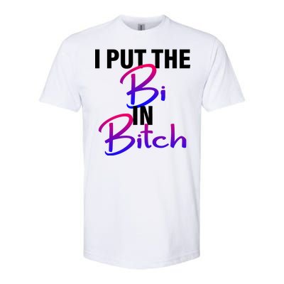 I Put The Bi In Bitch Funny Bisexual Pride Softstyle® CVC T-Shirt