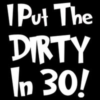 I Put The Dirty In 30 Funny Birthday Gift 16 in Basic Backpack