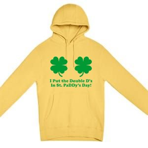 I Put the Double D's In St. PaDDy's Day Funny St. Patrick's Day Premium Pullover Hoodie