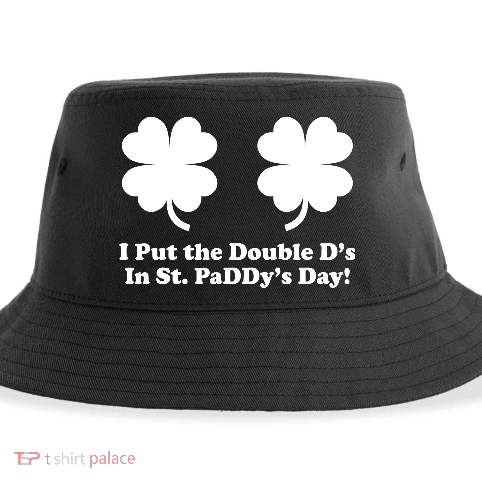 I Put the Double D's In St. PaDDy's Day Funny St. Patrick's Day Sustainable Bucket Hat