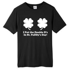 I Put the Double D's In St. PaDDy's Day Funny St. Patrick's Day Tall Fusion ChromaSoft Performance T-Shirt