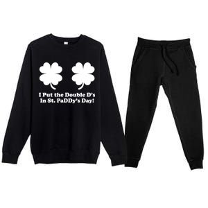 I Put the Double D's In St. PaDDy's Day Funny St. Patrick's Day Premium Crewneck Sweatsuit Set