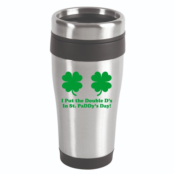 I Put the Double D's In St. PaDDy's Day Funny St. Patrick's Day 16oz Travel Tumbler