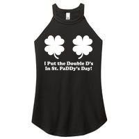 I Put the Double D's In St. PaDDy's Day Funny St. Patrick's Day Women's Perfect Tri Rocker Tank