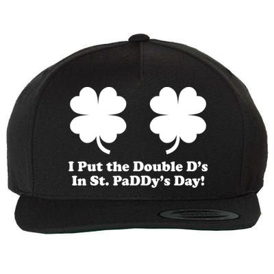 I Put the Double D's In St. PaDDy's Day Funny St. Patrick's Day Wool Snapback Cap