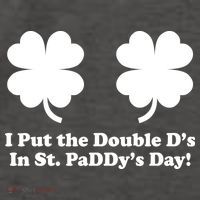 I Put the Double D's In St. PaDDy's Day Funny St. Patrick's Day Vector Backpack