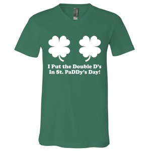 I Put the Double D's In St. PaDDy's Day Funny St. Patrick's Day V-Neck T-Shirt