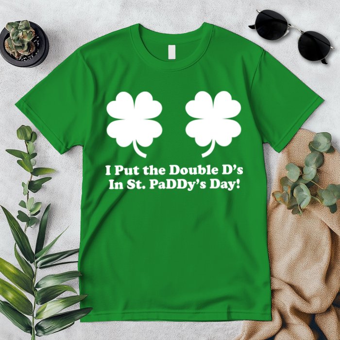I Put the Double D's In St. PaDDy's Day Funny St. Patrick's Day Premium T-Shirt