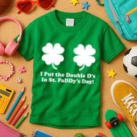 I Put the Double D's In St. PaDDy's Day Funny St. Patrick's Day Kids T-Shirt