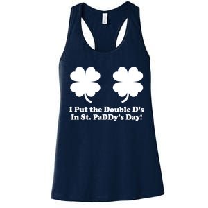 I Put the Double D's In St. PaDDy's Day Funny St. Patrick's Day Women's Racerback Tank